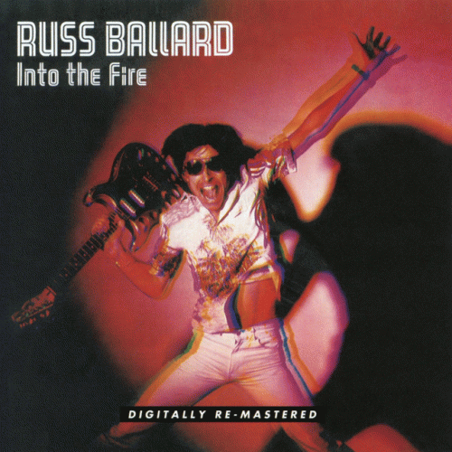 Russ Ballard : Into the Fire
